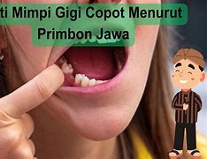 Arti Mimpi Gigi Copot Bagian Bawah Menurut Primbon Jawa