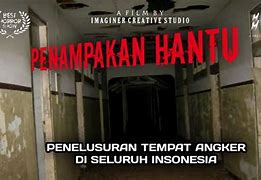 Penampakan Hantu Terjelas Dan Seram Indonesia