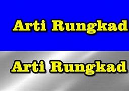 Rungkad Artinya Apa Bahasa Gaul